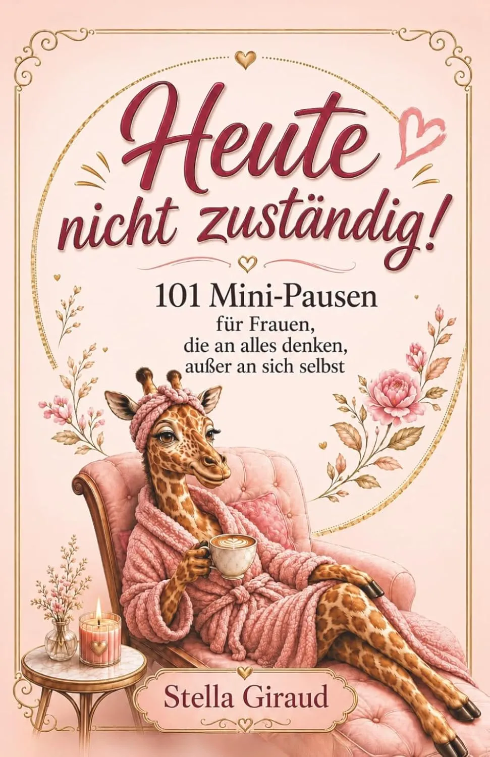 Humorvolles Pausenbuch für Frauen im Alltagsstress